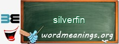 WordMeaning blackboard for silverfin